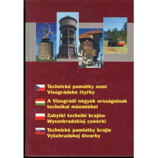 kolektiv autorů - Technické památky zemí Viserádské čtyřky